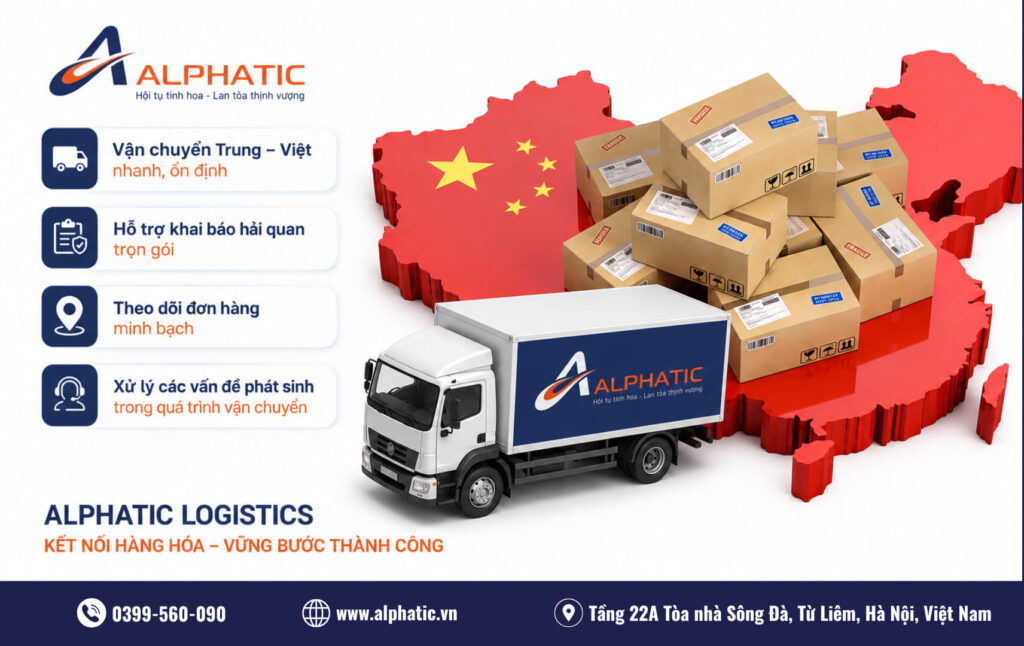 Dịch vụ vận chuyển Trung – Việt của Alphatic