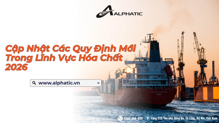 Cập Nhật Các Quy Định Mới Trong Lĩnh Vực Hóa Chất 2026