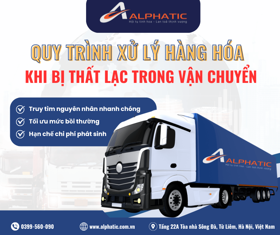 Quy trình xử lý hàng hóa bị thất lạc trong vận chuyển chi tiết và hiệu quả