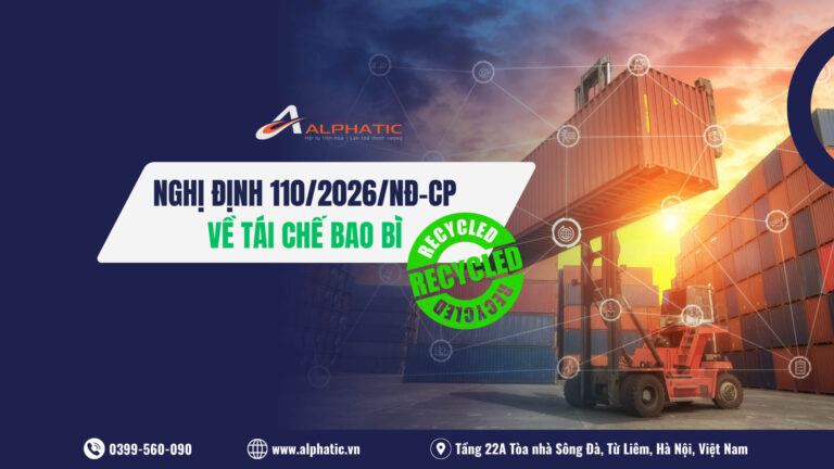 Toàn bộ điểm mới trong Nghị định 1102026NĐ-CP về tái chế sản phẩm, bao bì