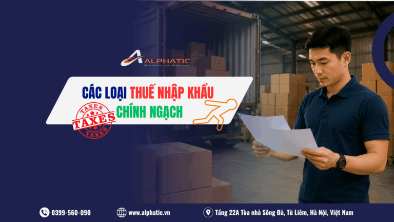 Tổng Hợp Các Loại Thuế Nhập Khẩu Chính Ngạch Trung - Việt Doanh Nghiệp Cần Biết
