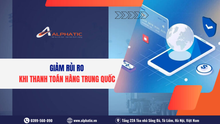 Cách Giảm Rủi Ro Khi Thanh Toán Đơn Hàng Trung Quốc Cho Người Mới 2026