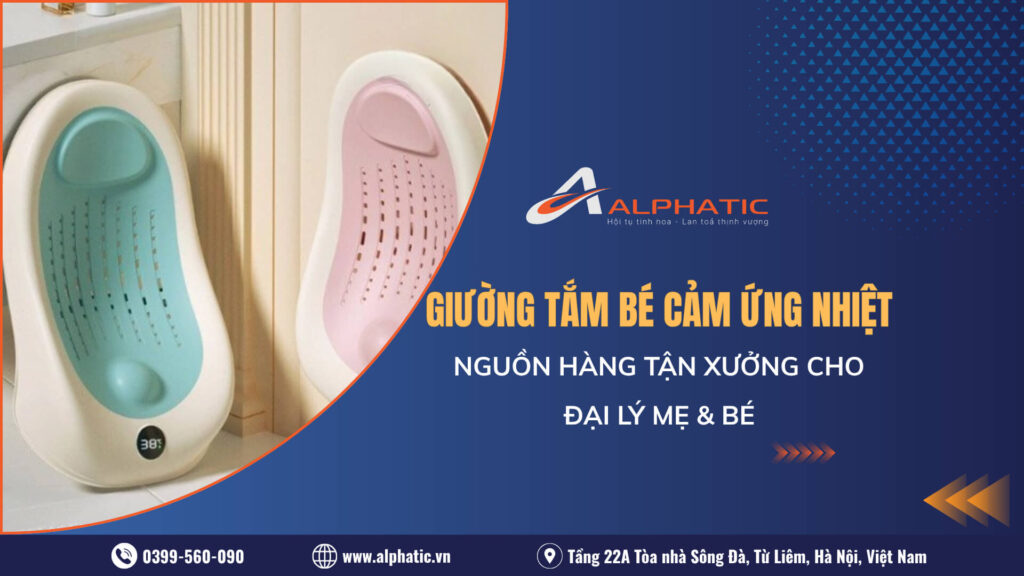 Nguồn Hàng Giường Tắm Bé Cảm Ứng Nhiệt Tận Xưởng Trung Quốc Cho Đại Lý Mẹ Và Bé 1 Nguồn Hàng Giường Tắm Bé Cảm Ứng Nhiệt Tận Xưởng Trung Quốc Cho Đại Lý Mẹ Và Bé