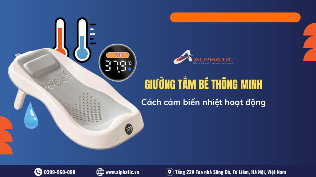 Cảm Biến Nhiệt Độ Trên Giường Tắm Bé Hoạt Động Như Thế Nào?