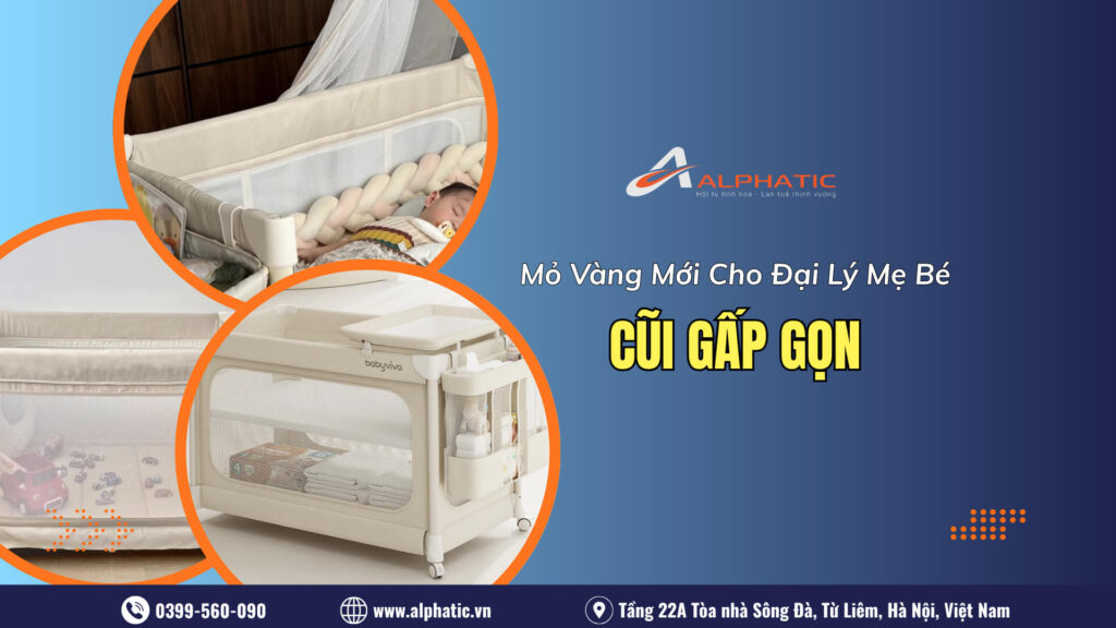 Vì Sao Cũi Gấp Gọn Trung Quốc Đang Trở Thành “Mỏ Vàng” Mới Cho Đại Lý Mẹ Bé 2026? 1 Vì Sao Cũi Gấp Gọn Trung Quốc Đang Trở Thành “Mỏ Vàng” Mới Cho Đại Lý Mẹ Bé 2026?